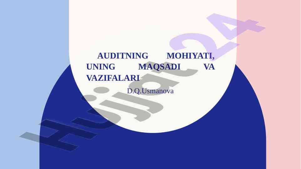 Auditning mohiyati va vazifalari inkishofi