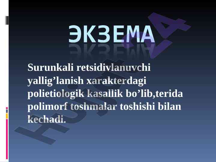 Surunkali yallig'lanish va ekzema turlari