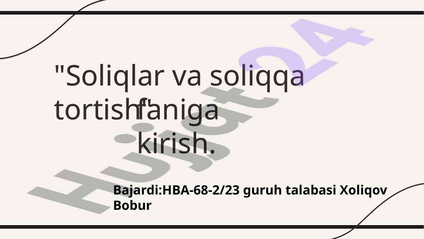 Soliqlar va soliqqa tortish faniga kirish