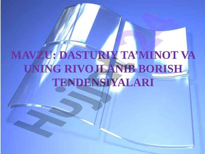Dasturiy ta’minot va uning rivojlanish tendensiyalari