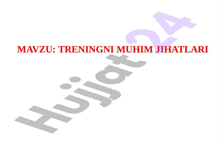 Treningni tashkil etishning muhim jihatlari