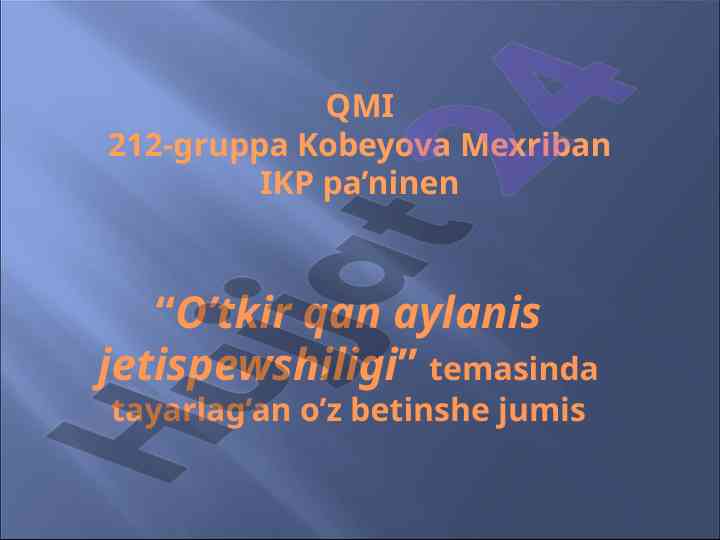 O’tkir qan aylanis jetispewshiligi tahlili