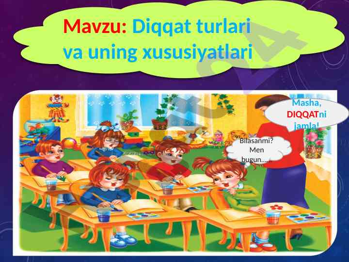 Diqqat turlari va uning xususiyatlari