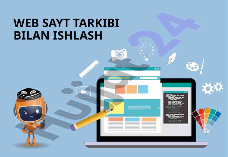 Web sayt tarkibi bilan ishlash jarayoni