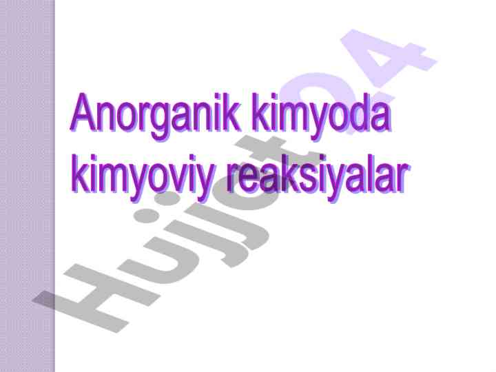 Kimyoviy reaksiyalar haqida tafsilotlar