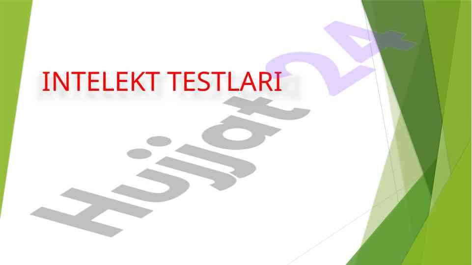 Intellekt testlari va ularning yondoshuvlari