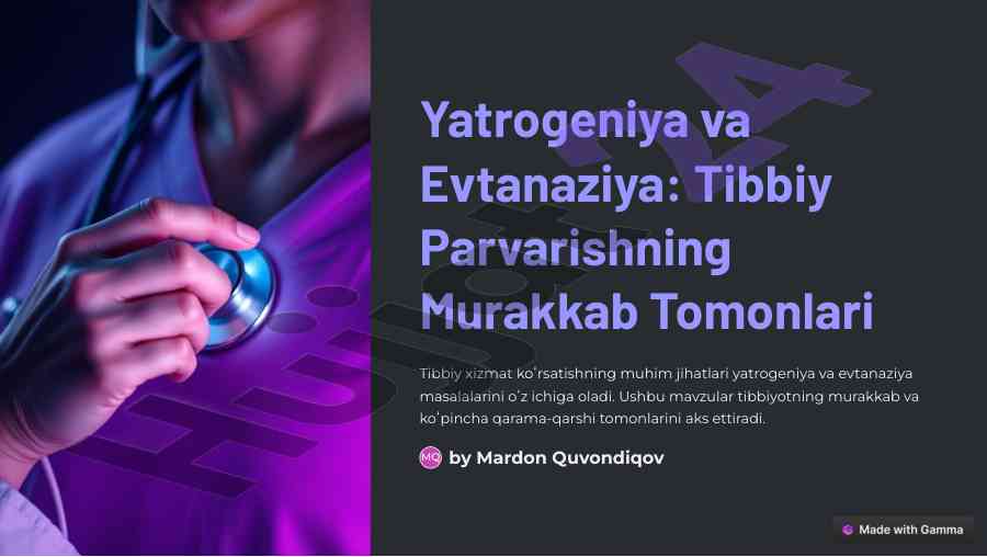 Yatrogeniya va evtanaziya tibbiy parvarish masalalari
