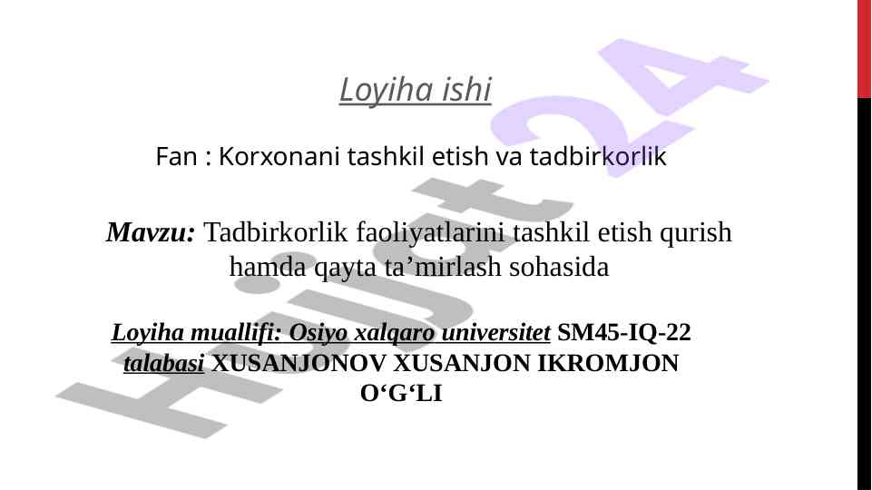 Tadbirkorlik faoliyatlarini tashkil etish loyiha