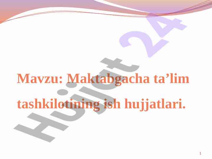 Maktabgacha ta'lim tashkilotining ish hujjatlari