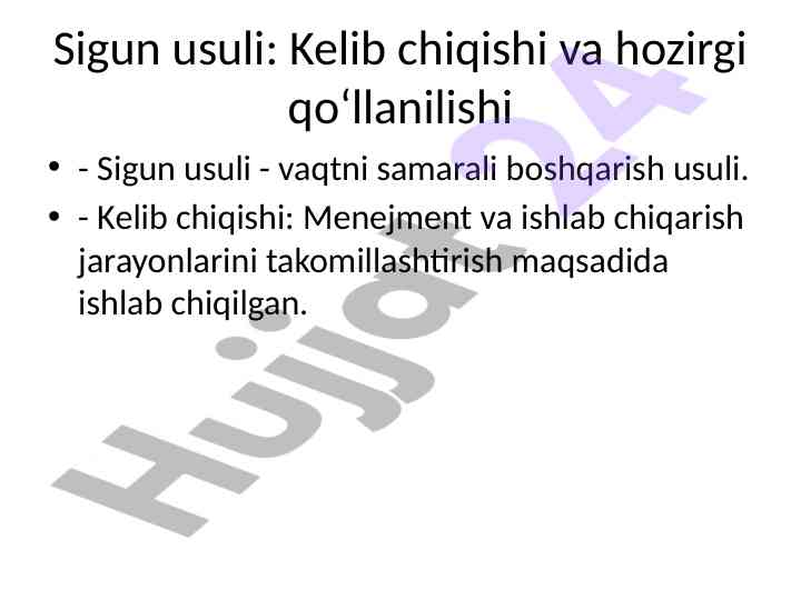 Sigun usuli: kelib chiqishi va hozirgi qo‘llanilishi