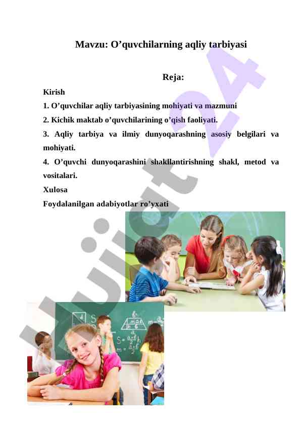 O’quvchilarning aqliy tarbiyasi asoslari va metodlari