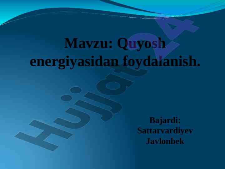 Quyosh energiyasidan foydalanish va kelajagi