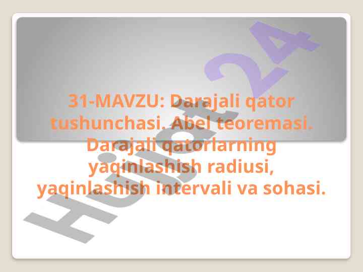 Darajali qator tushunchalari va abel teoremasi