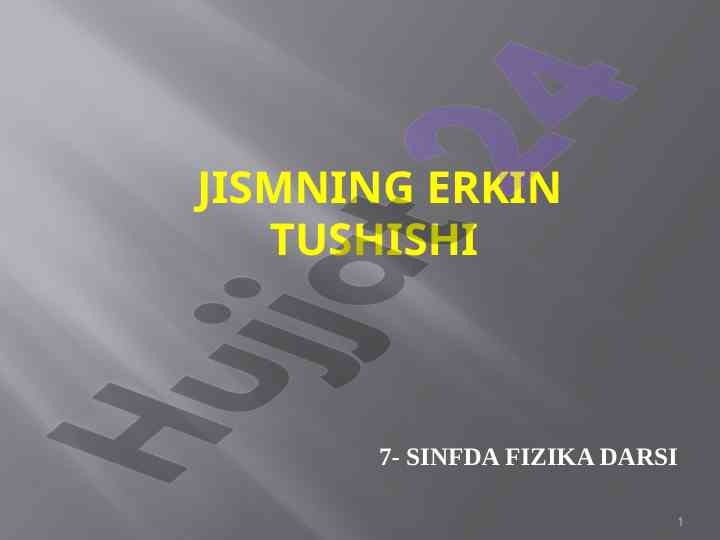 Erkin tushish tajribalari va tushish tezligi