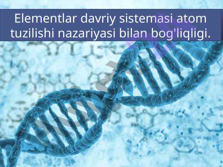 Elementlar davriy sistemasi va atom tuzilishi