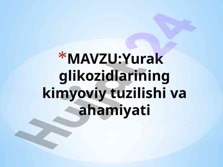 Yurak glikozidlarining kimyoviy tuzilishi va ahamiyati