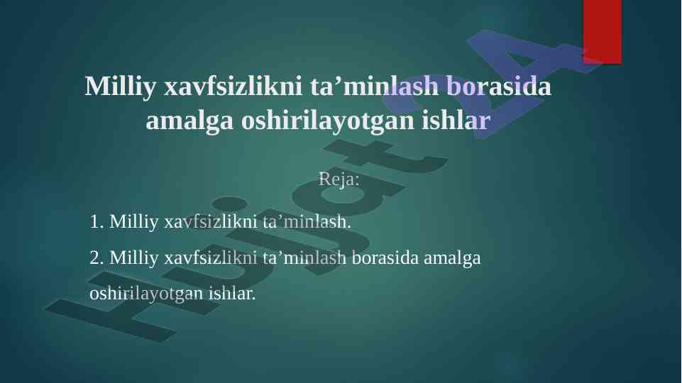 Milliy xavfsizlikni ta’minlash borasida ishlar