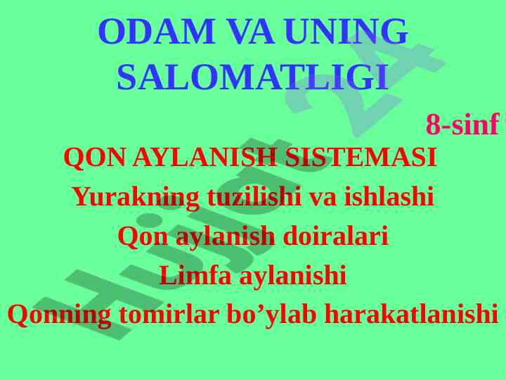 Odam va uning salomatligi: qon aylanishi sist
