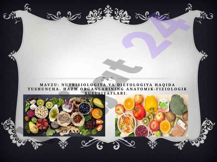 Nutrisiologiya va dietologiya haqida tushuncha