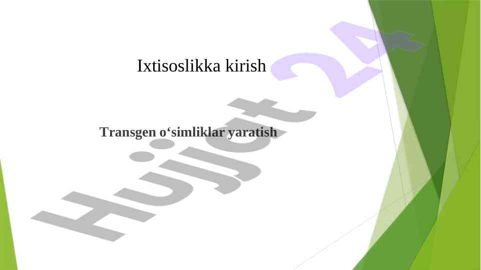 Transgen o‘simliklar yaratish va ularning asosiy qoidalari