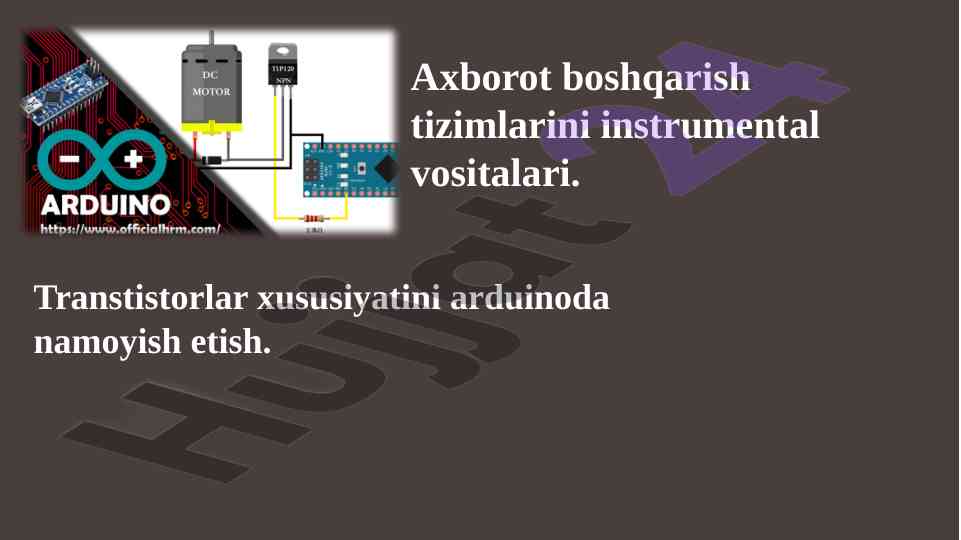 Tranzistorlar xususiyatlari va arduino bilan namoyish