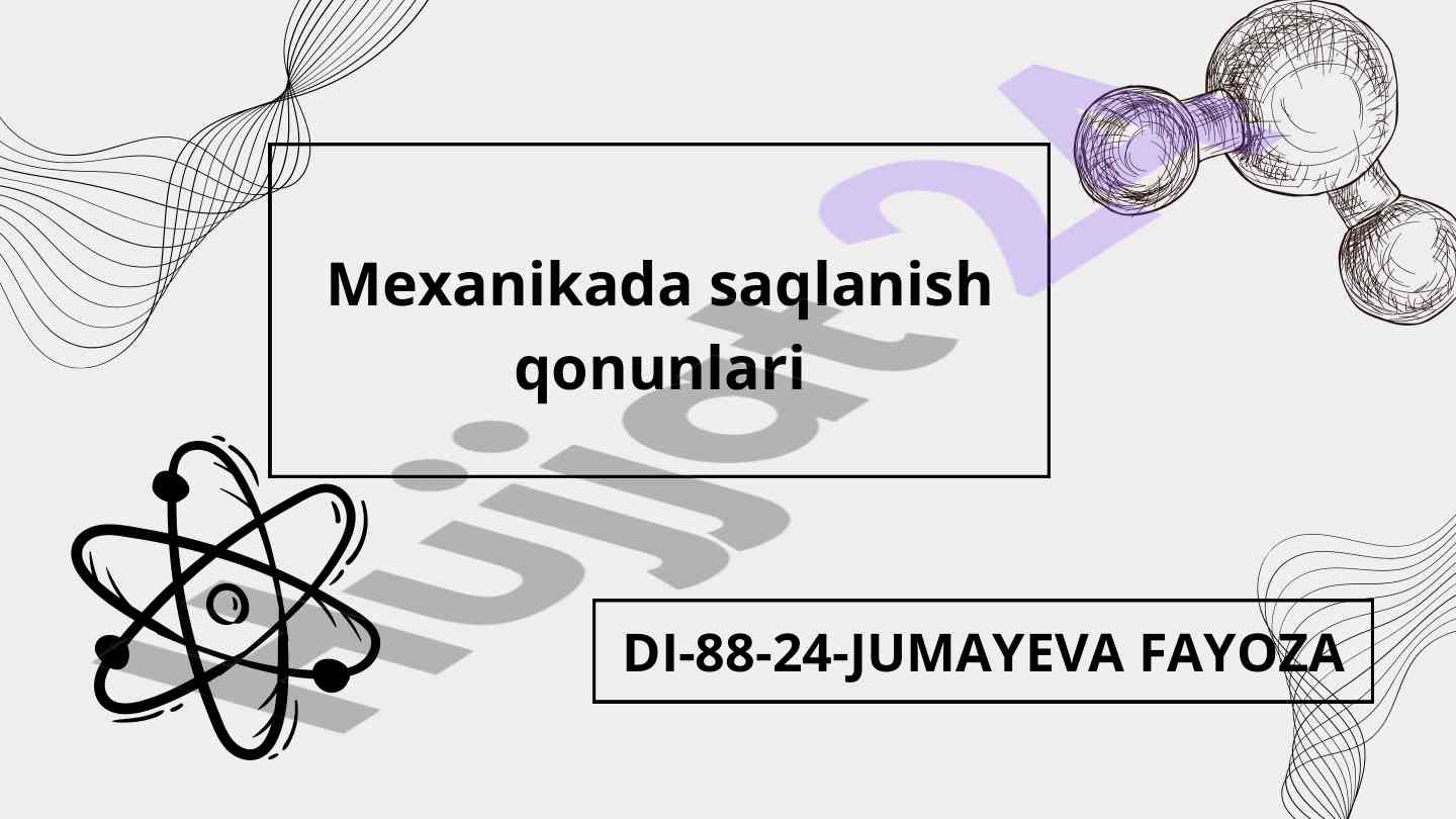 Mexanikada saqlanish qonunlari ahamiyati