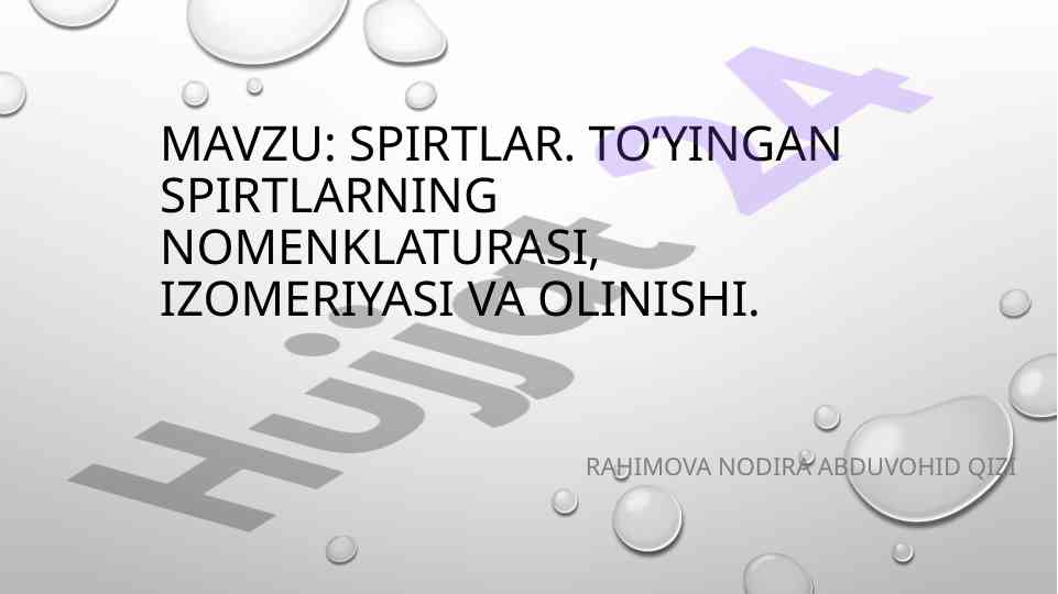 Spirtlar nomenklaturasi va izomeriyasi tahlili