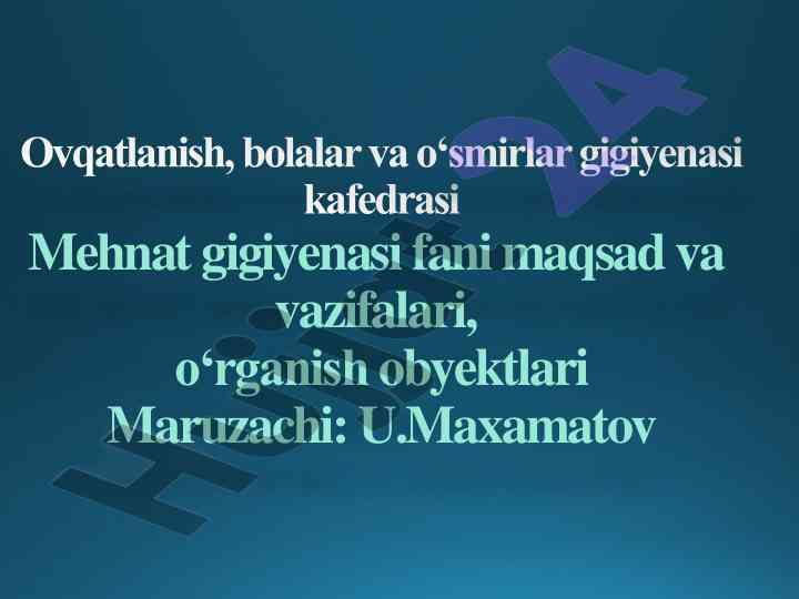 Mehnat gigiyenasi fani maqsadlari va vazifalari