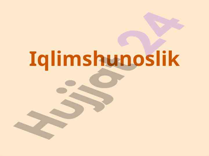 Iqlimshunoslik va geografik omillar tahlili