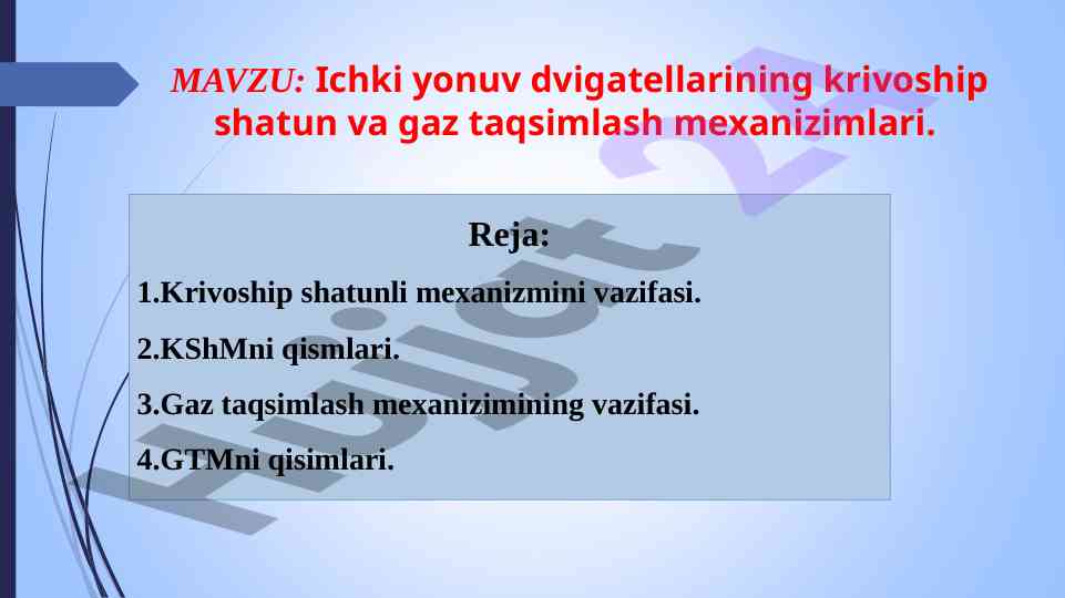 Ichki yonuv dvigatellarining mexanizmlari taqdimoti