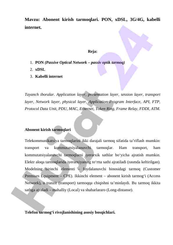 Abonent kirish tarmoqlari: pon va xdsl texnologiyalari