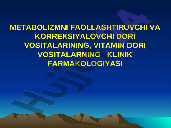 Metabolizmni faollashtirish va korreksiyalovchi dorilar