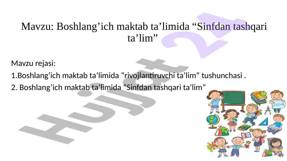 Sinfdan tashqari ta’lim mavzusi boshlang’ich maktabda