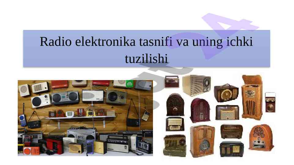 Radio elektronika tasnifi va ichki tuzilishi