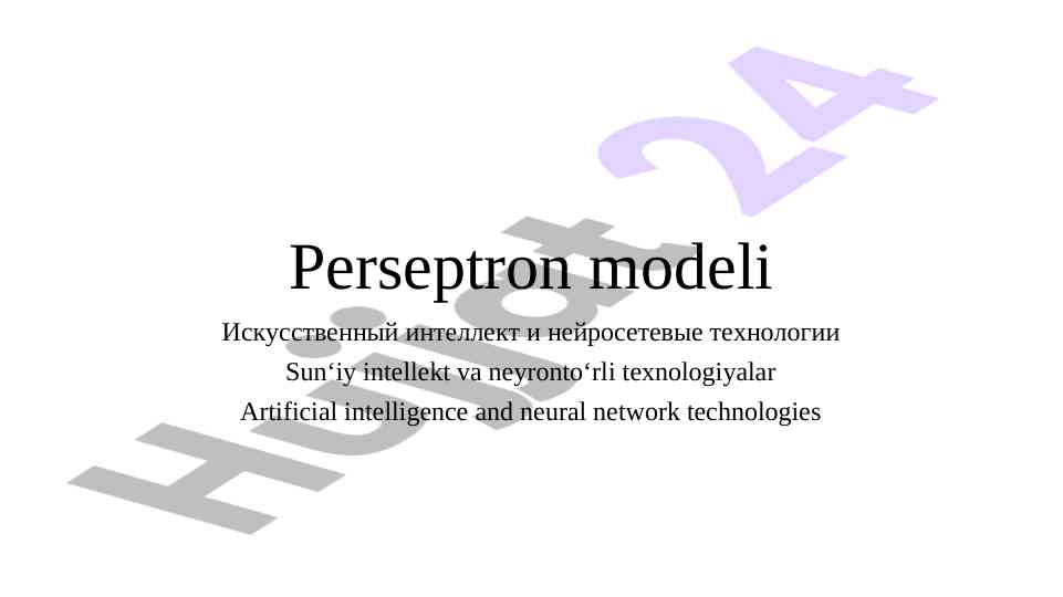 Perseptron modeli va sun'iy intellekt texnologiyalari