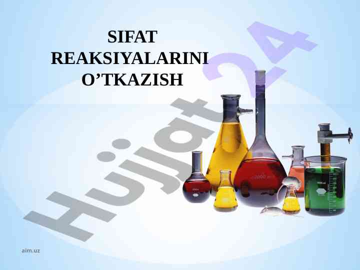 Sifat reaksiyalarini o'tkazish metodlari