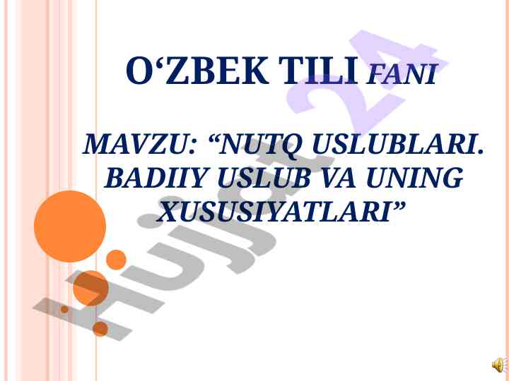 Nutq uslublari badiiy uslub va uning xususiyatlari