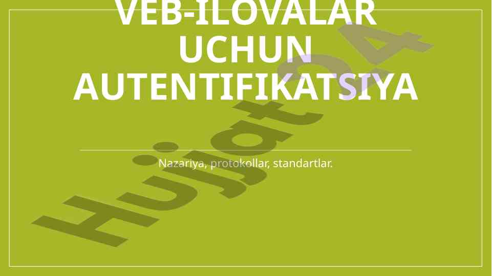 Veb-ilovalar uchun autentifikatsiya va identifikatsiya