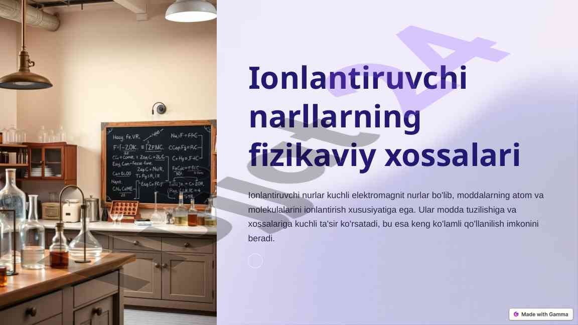 Ionlantiruvchi nurlarning fizikaviy xossalari