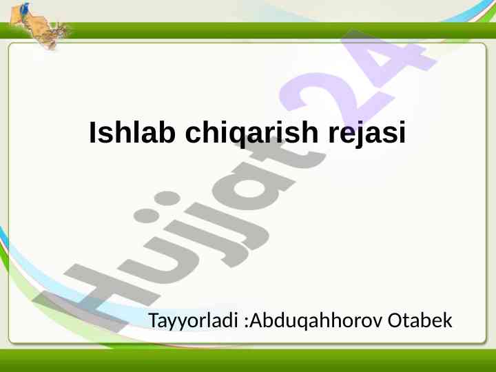 Ishlab chiqarishni tashkil qilish rejasi