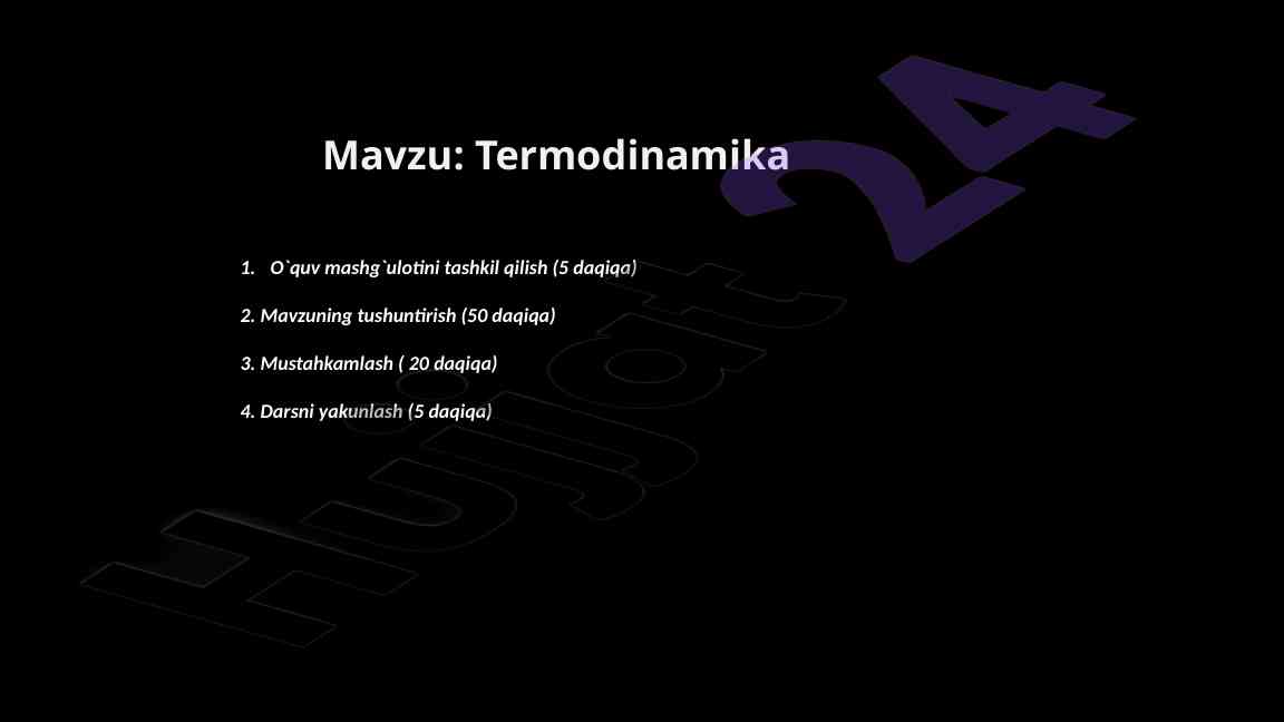 Termodinamika O‘quv Mashg‘ulotini Tashkil Qilish