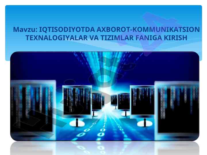 Axborot-kommunikatsiya texnologiyalari fani