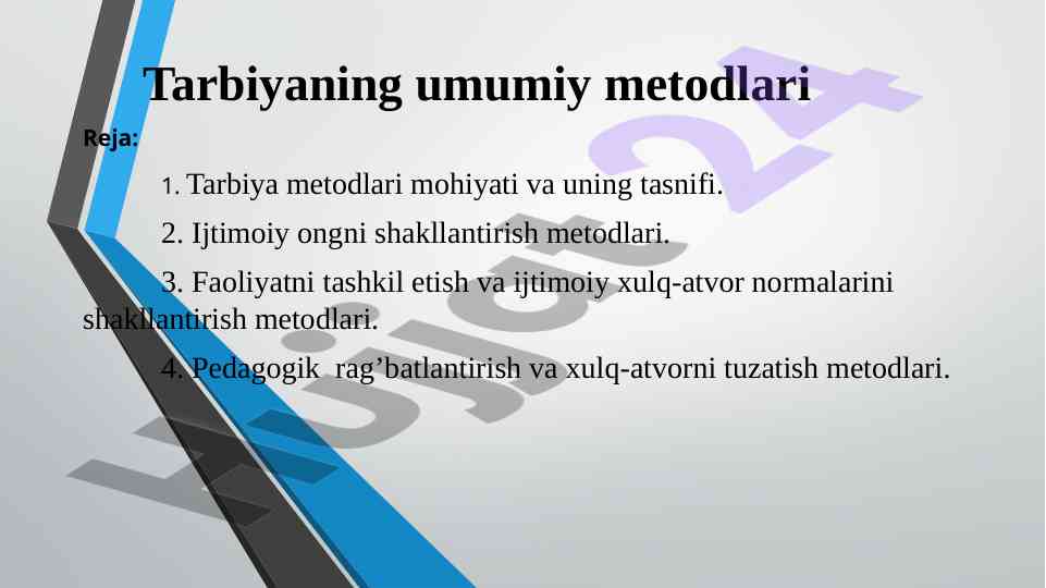 Tarbiyaning umumiy metodlari va tasnifi