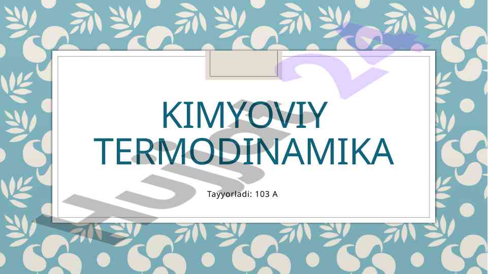 Kimyoviy termodinamika asoslari sifatida