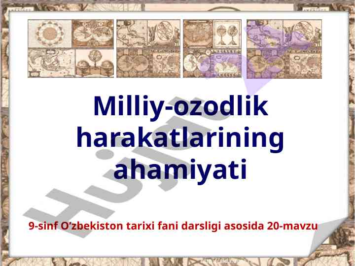 XIX Asr Milliy-Ozodlik Harakatlari Ahamiyati