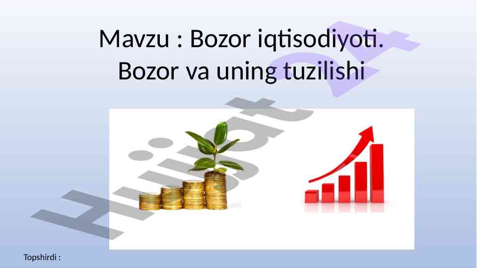 Bozor iqtisodiyoti va tuzilishi