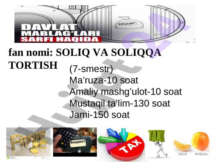 Soliq va soliqqa tortish fanidan mavzular