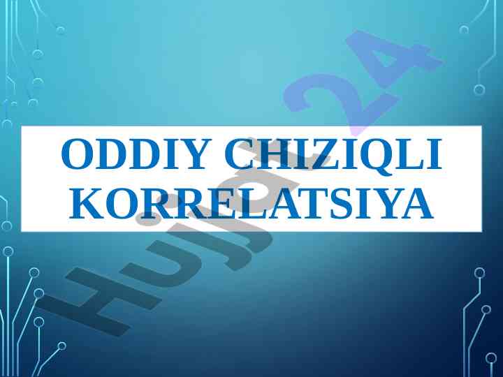 Oddiy chiziqli korrelyatsiya ta'rifi va turlari