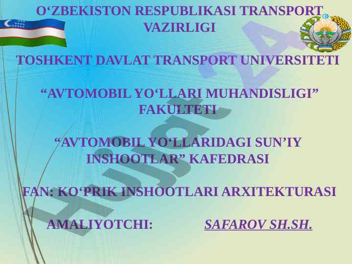 Avtomobil yo'llaridagi sun'iy inshootlar arxitekturasi