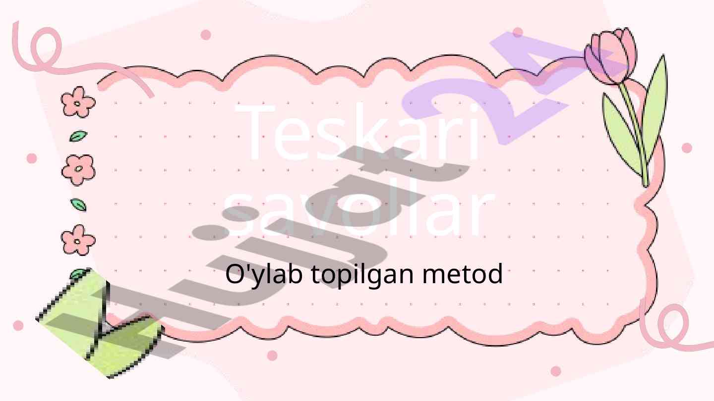 Teskari savollar metodining izohi va talqini